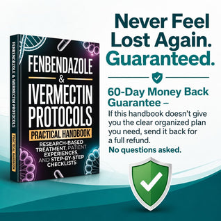 Fenbendazole & Ivermectin Protocols